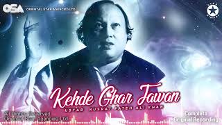 Kehde Ghar Jawan  Nusrat Fateh Ali Khan  complete full version  official HD video  OSA Worldwide [upl. by Nilpik]