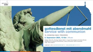 Gottesdienst mit Abendmahl am 15 Sonntag nach Trinitatis 8 September 2024 10 Uhr [upl. by Starkey]