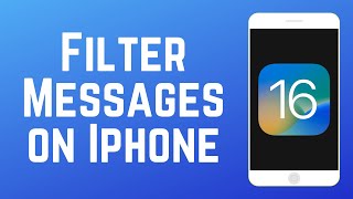 How to Filter Messages on iPhone  Filter by Unread Unknown Senders etc [upl. by Danita]