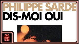 Philippe Sarde  El Veleidoso Extrait de la BO du film quotDismoi ouiquot [upl. by Ahsimal]