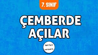 Çemberde Açılar  7Sınıf Matematik  2024 [upl. by Ahsenyt]