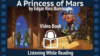 A Princess of Mars by Edgar Rice Burroughs Complete Unabridged Audiobook First Barsoom installment [upl. by Ahsennek]