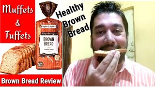 Muffets amp Tuffets Brown Bread Review  Muffets and Tuffets Brown Bread Honest Review [upl. by Soalokin]