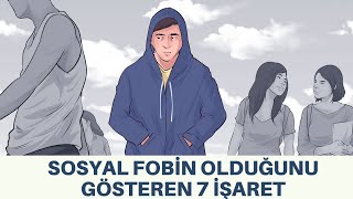 İÇEDÖNÜK DEĞİL SOSYAL FOBİN OLDUĞUNU GÖSTEREN 7 İŞARET [upl. by Winfred]