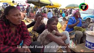 POINTE NOIRE CONGO LES MARCHÉS EN PLEIN AIR GROUILLENT DE MONDE [upl. by Htebazie]