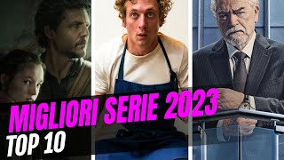 Migliori serie del 2023 la nostra top 10 [upl. by Durstin524]