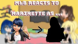 MLB reacts to marinette as  complation  READ DESC PLS ENJOY 💫💗 [upl. by Yanaj]