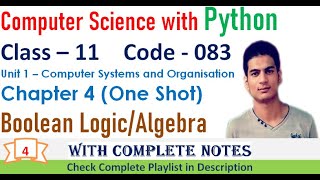 Boolean LogicAlgebra Revision  Chapter 4  Class 11 Computer Science with Python  One Shot [upl. by Socram]