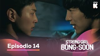 ESPSUB Este tipo es un maldito  Strong Girl BongSoon EP14  VISTAK [upl. by Orlena]