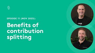 Episode 11  Benefits of contribution splitting [upl. by Elka]