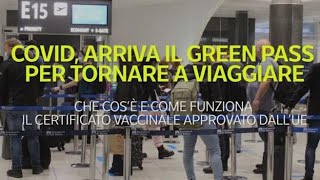 Covid arriva il Green pass per tornare a viaggiare [upl. by Grefer343]