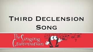 The 3rd Declension Song [upl. by Hollinger]