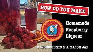 How to make Homemade Raspberry Liqueur [upl. by Pearce]