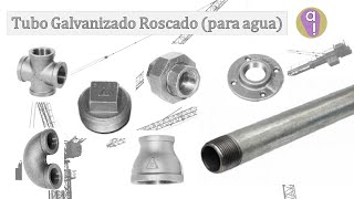 Tubo y conexiones de hierro galvanizado roscado para agua [upl. by Shanie]