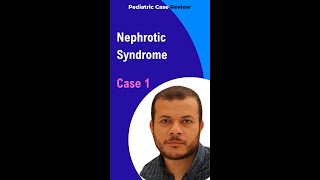 Nephrotic Syndrome Clinical Presentations and Diagnosis Case 1 [upl. by Tormoria]