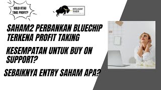 Saham2 Perbankan Bluechip Terkena Koreksi Kesempatan Untuk Kita Buy On Weakness [upl. by Eiramyelhsa]