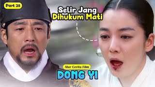 PART 28 AKHIR KISAH HIDUP JANG OK JUNG  ALUR CERITA FILM DONG YI  DRAMA KERAJAAN KOREA [upl. by Boland666]