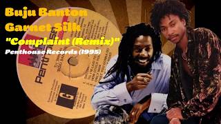 Buju Banton  Garnet Silk  Complaint Remix Penthouse Records 1995 [upl. by Mcgean]