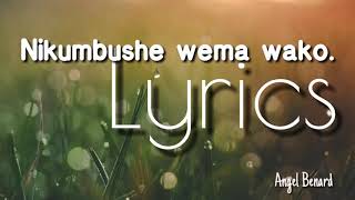 Nikumbushe Wema wako Lyrics [upl. by Tneicniv292]