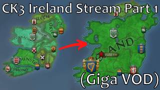 First Time CK3 Player Tries To Unite Ireland VOD [upl. by Blair]