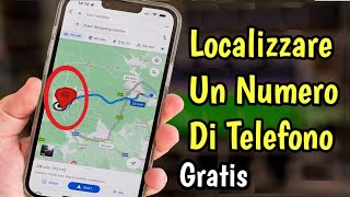 come localizzare un numero di telefono gratis amp come rintracciare un telefono con google maps [upl. by Aihcela203]