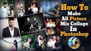 How To Make All Picture Mix Collage In Photoshop  Best Easy Way  Hindi  Tech Vohra [upl. by Nosdivad]