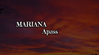 Apass  MARIANA Lyrics [upl. by Enined767]