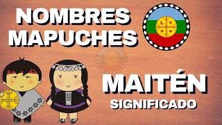 Nombre MAITEN 😱 conocé su SIGNIFICADO y su ORIGEN Mapuche 😁 [upl. by Nedmac]