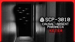 SCP3010 │ CausalAbsent Paranoia │ Keter │ IntangibleSpatial SCP [upl. by Bobby]