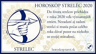 Veľký Horoskop Strelec 2020  Horoskoptarotsk [upl. by Sabanrab871]