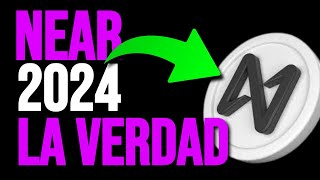 DESCUBRE TODA LA VERDAD de NEAR PROTOCOL en 2024 😲😲😲 [upl. by Arriek]