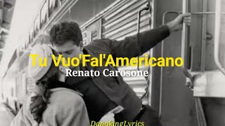 Tu VuoFalAmericano Renato Carosone Letra Español [upl. by Aimekahs]