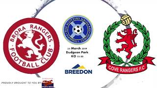 Brora Rangers vs Cove Rangers  Highlights  Breedon Highland League  23 March 2019 [upl. by Niatsirt270]