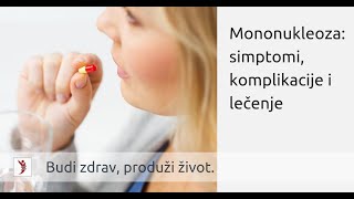 Mononukleoza simptomi komplikacije i lečenje [upl. by Anima]