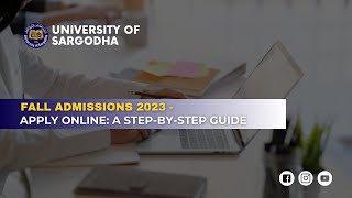 Apply Online A StepbyStep Guide  University of Sargodha Admissions  Fall 2023 [upl. by Ngo558]