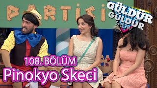 Güldür Güldür Show 108 Bölüm Pinokyo Skeci [upl. by Demodena904]