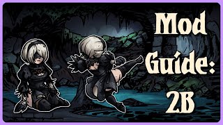 2B and You  Darkest Dungeon Mod Guide [upl. by Gebler]