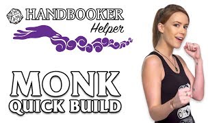 Handbooker Helper Monk Quick Build [upl. by Ttemme475]