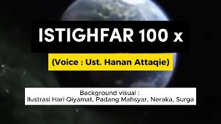 ISTIGHFAR 100 x  Background Ilustrasi Hari Kiamat Padang Mahsyar Neraka amp Surga [upl. by Leno]