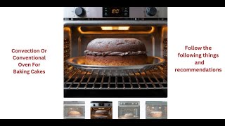 Convection Or Conventional Oven For Baking Cakes  Baking Success [upl. by Renie]