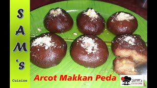 Arcot Makkan Peda  ஆற்காடு மக்கன் பேடா [upl. by Coombs]