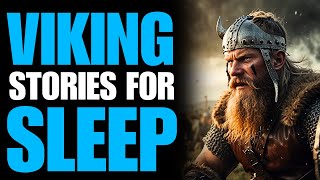 True Stories Viking  Norse Mythology Viking Myths legends  Stories for Sleep  War Viking Vol6 [upl. by Nahej900]