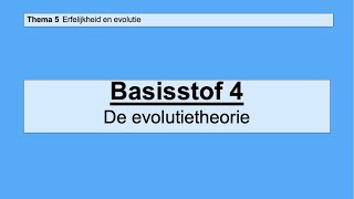 VMBO HAVO 2  Erfelijkheid en evolutie  Basisstof 4 De evolutietheorie [upl. by Asnarepse]