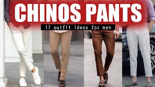 17 Ways to Wear quot CHINOS quot 🔥 Chinos outfit ideas for men  2024 🔥 [upl. by Itnuahsa]