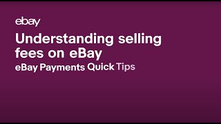 Understanding selling fees on eBay l eBay Payments Quick Tips [upl. by Cornel467]