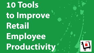 10 Tools to Improve Retail Employees Productivity [upl. by Ilse]