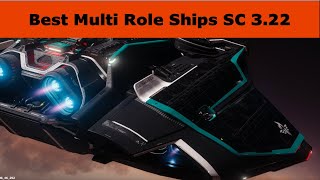 Best Multirole Ships  StarCitizen 322 [upl. by Dehnel]