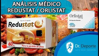 REDUSTAT  ORLISTAT QUE ES Y PARA QUE SIRVE BAJAS DE PESO ANÁLISIS MÉDICO [upl. by Margret]