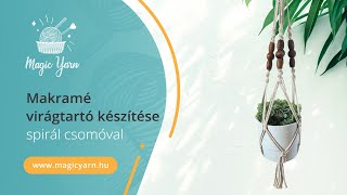 Makramé virágtartó készítése spirál csomóval [upl. by Cordell]