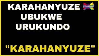 Karahanyuze nyarwanda Indirimbo zurukundo nubukwe [upl. by Binni]